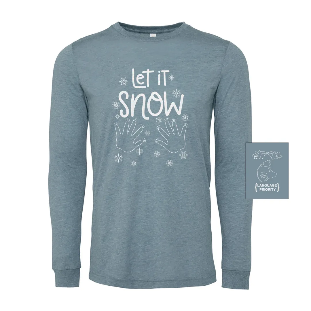 "Let It Snow" Long Sleeve Tee